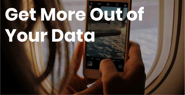 How To Get The Most Out Of Your Data When You Travel